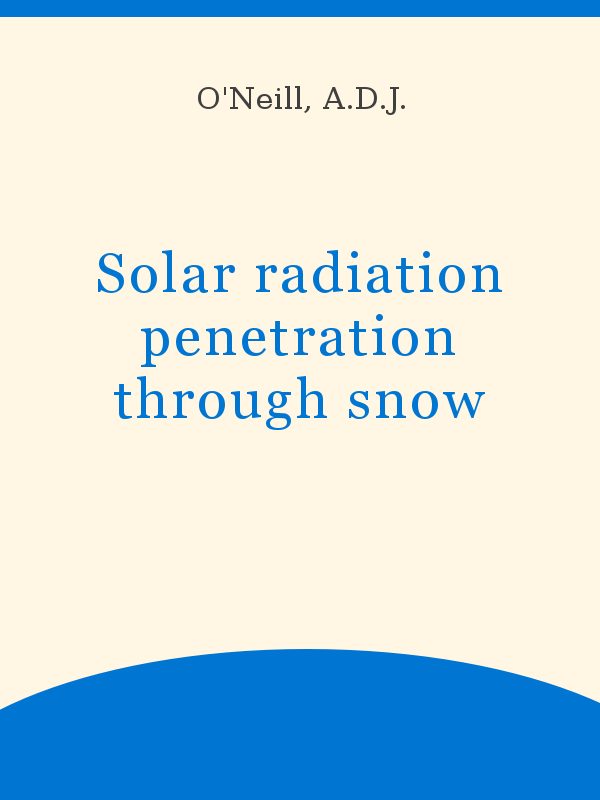 Solar radiation penetration through snow